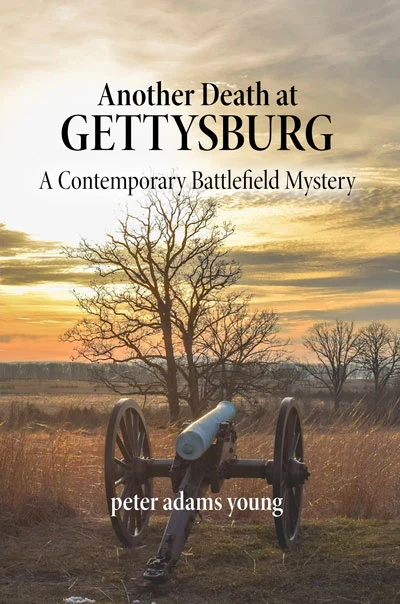 Another Death at Gettysburg - A Contemporary Battlefield Mystery